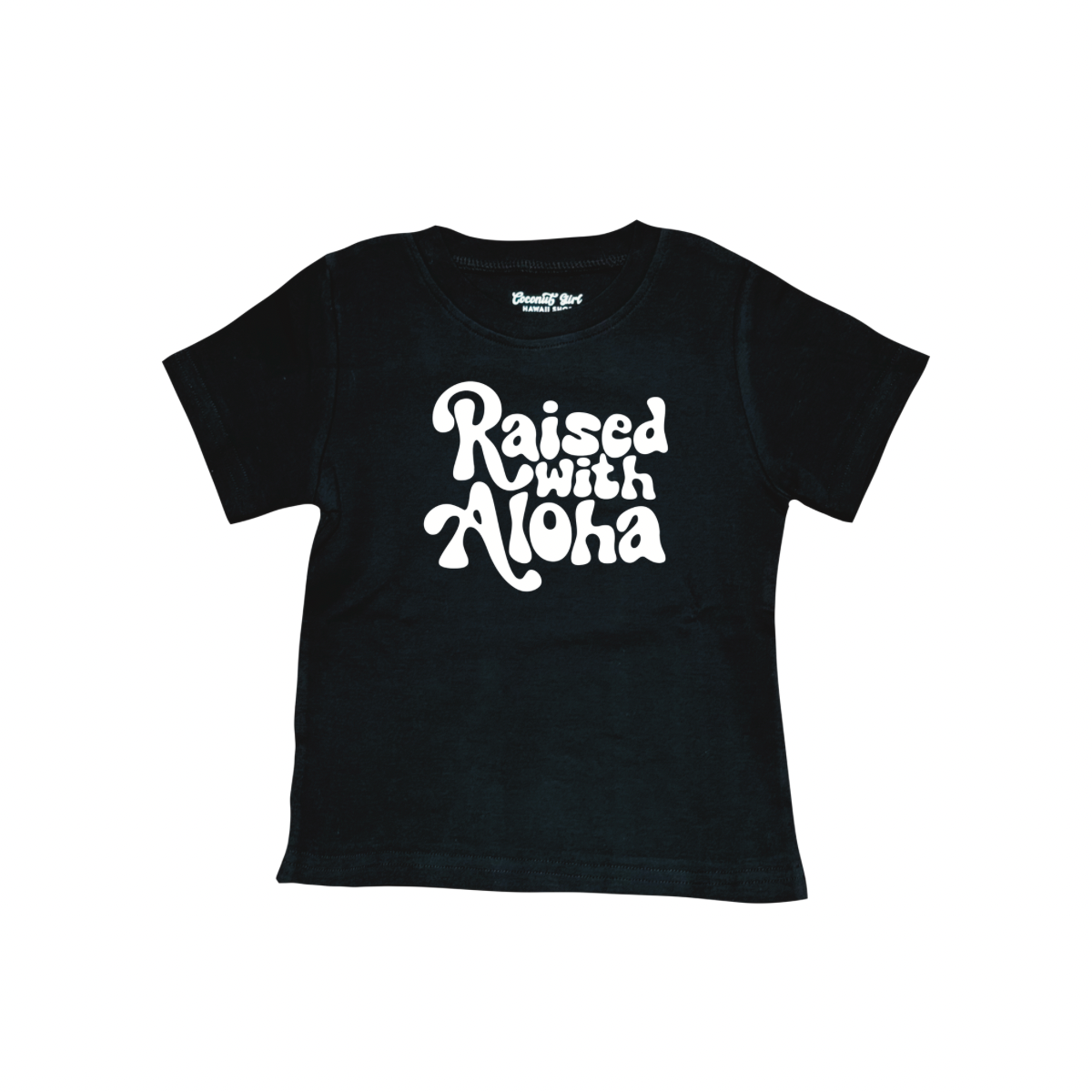 RAISED WITH ALOHA TODDLER TEE