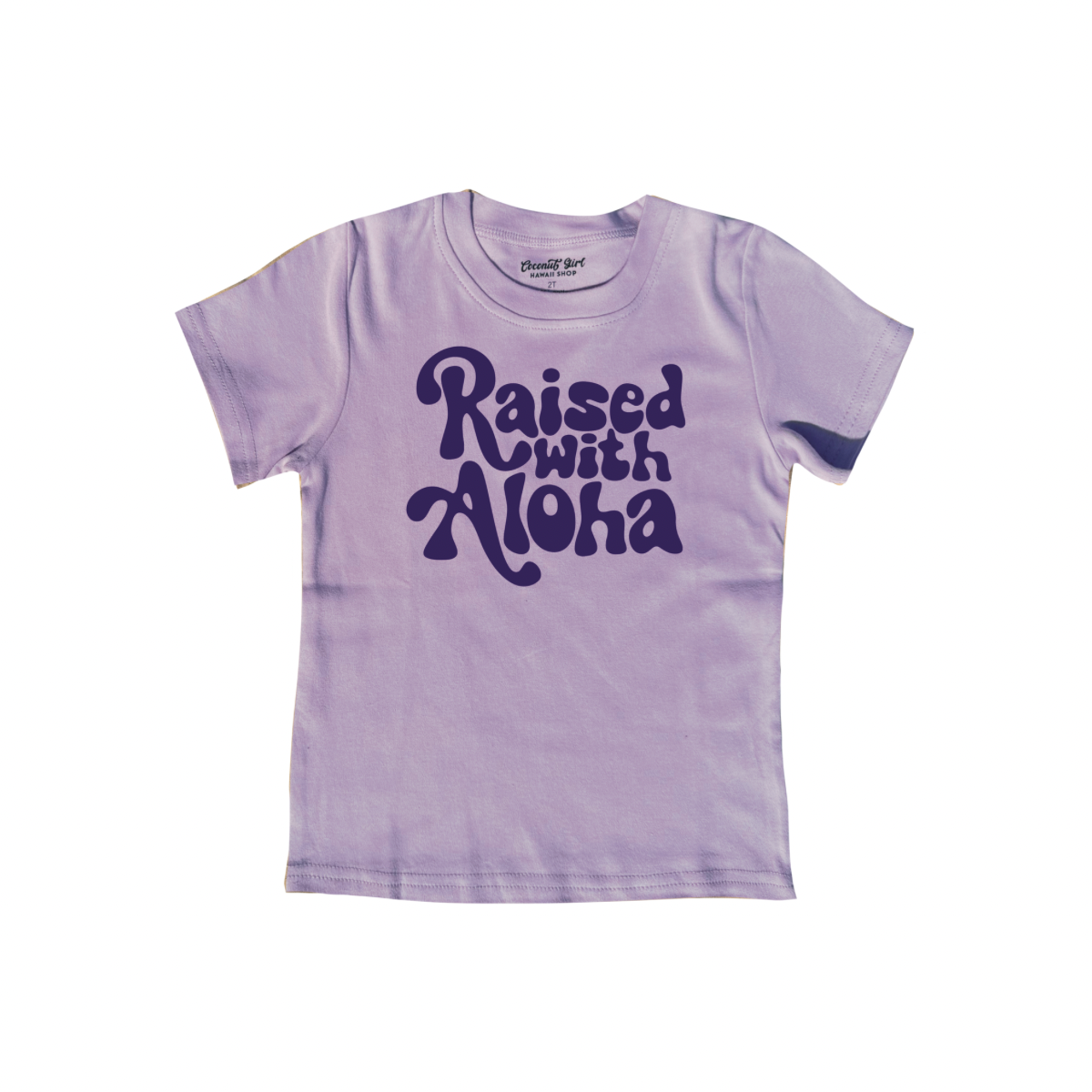 RAISED WITH ALOHA TODDLER TEE