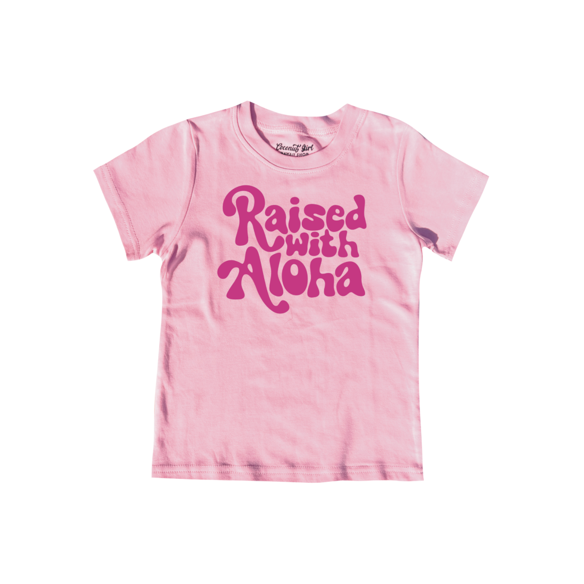 RAISED WITH ALOHA TODDLER TEE